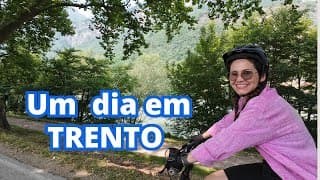 Capa do vídeo Um Dia em TRENTO 🇮🇹 | Curiosidades + Por que amamos essa cidade!