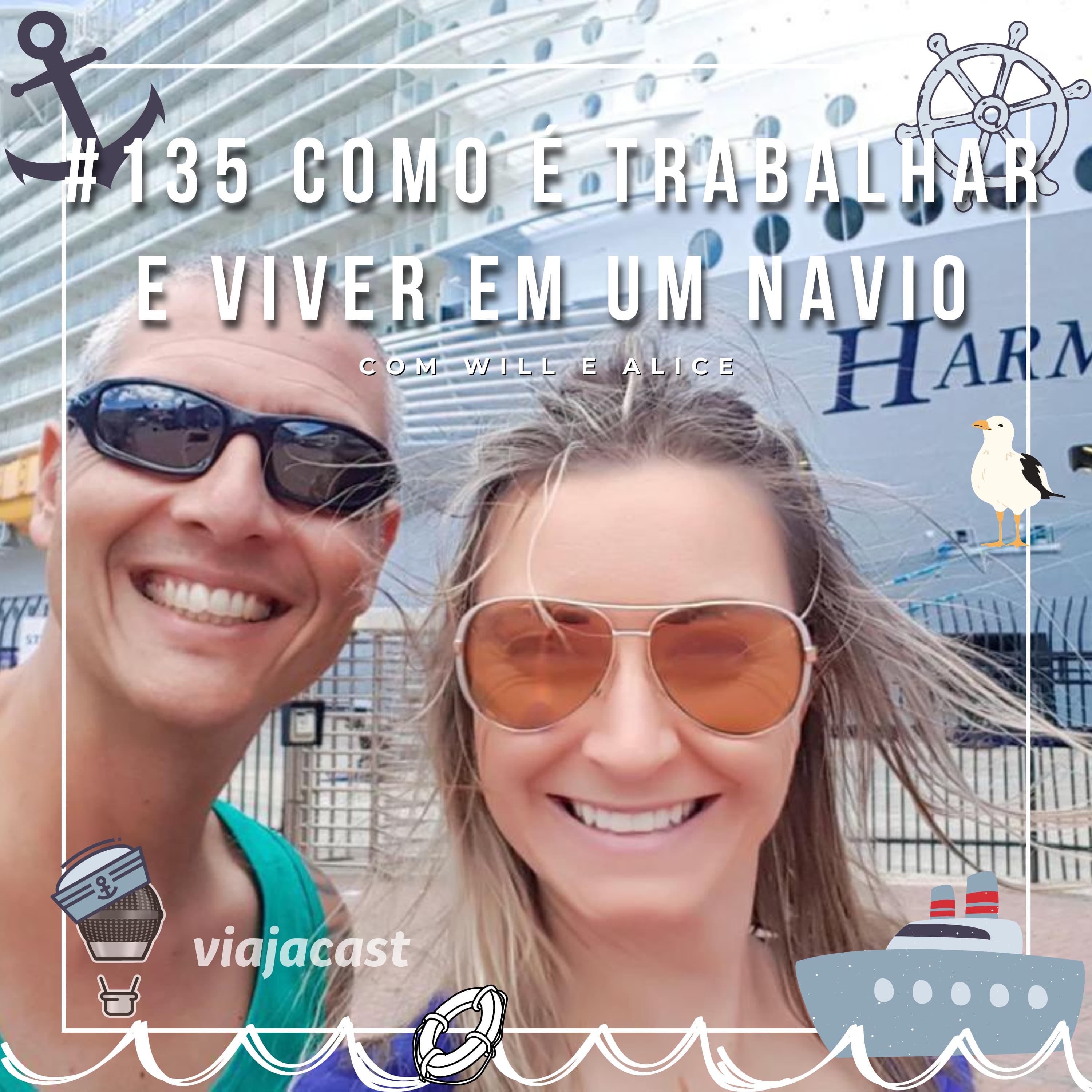 Capa do episódio: Como é trabalhar e viver em um navio?